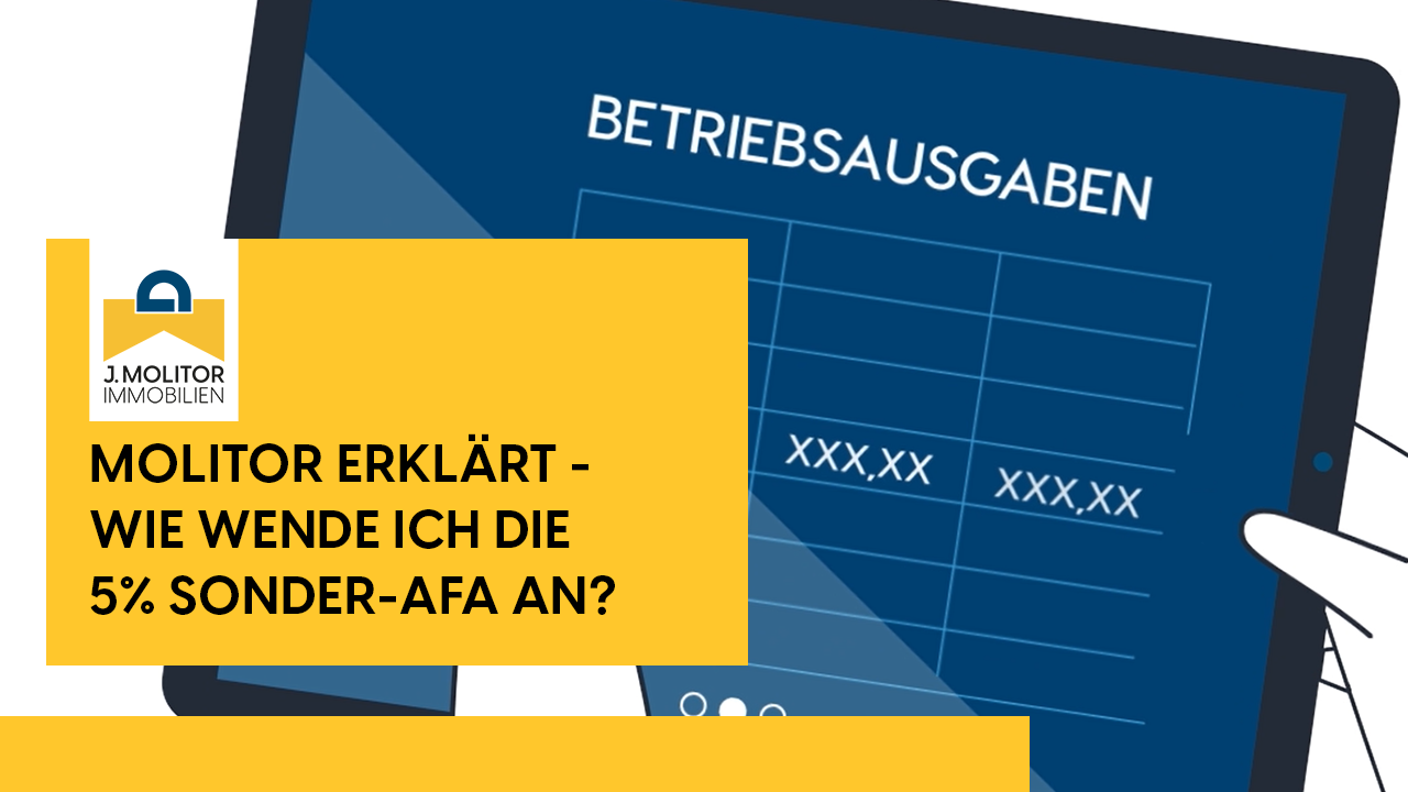 Molitor erklärt Wie wird die 5 SonderAfA angewendet?